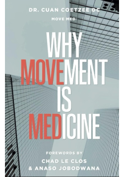 Why Movement Is Medicine