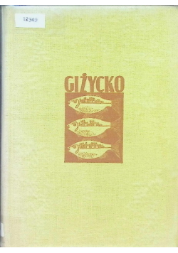 Giżycko Z dziejów miasta i powiatu