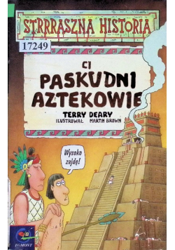 Ci paskudni aztekowie