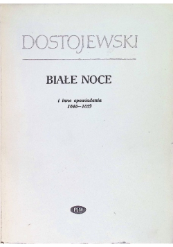 Białe noce i inne opowiadania 1848 - 1859