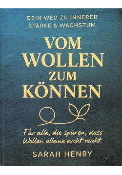 Vom Wollen zum Konnen: Dein Weg zu innerer Starke & Wachstum