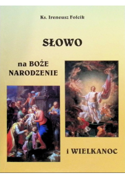Słowo na Boże Narodzenie i Wielkanoc