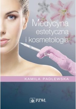 Medycyna estetyczna i kosmetologia