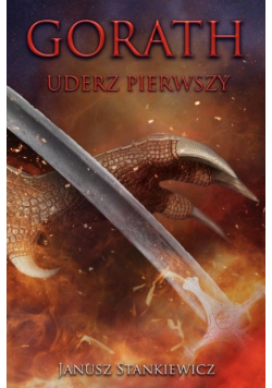 Gorath Uderz pierwszy