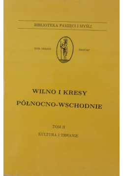 Wilno i kresy Północno -wschodnie