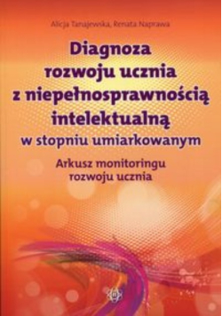 Diagnoza rozwoju ucznia z niepełnosprawnością intelektualną w stopniu umiarkowanym
