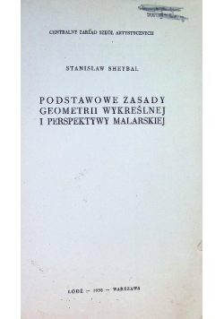 Podstawowe zasady geometrii wykreślnej perspektywy malarskiej