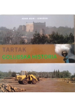 Tartak Golubska Historia
