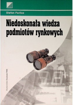 Niedoskonała wiedza podmiotów rynkowych