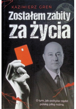 Zostałem zabity za życia