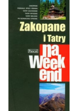 Zakopane i Tatry na weekend