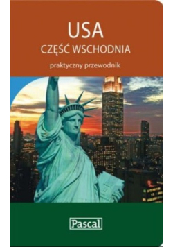 USA Część Wschodnia praktyczny przewodnik