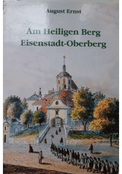Am Heiligen Berg Eisenstadt-Oberberg