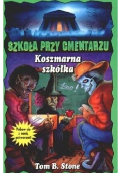 Szkoła przy cmentarzu Koszmarna szkółka