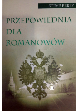 Przepowiednie dla Romanowów