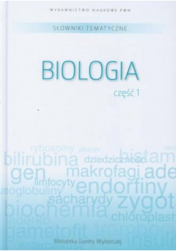 Słownik tematyczny Tom 6 Biologia Część 1
