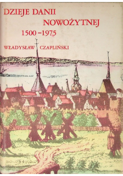 Dzieje Danii nowożytnej 1500 -1975