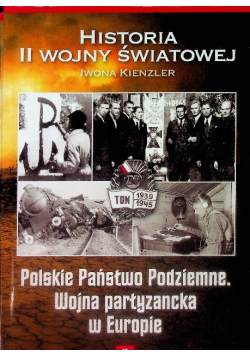 Historia II Wojny Światowej Tom 18 Kolaboracja i życie codzienne w okupowanej Polsce i Europie