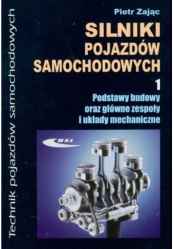 Silniki pojazdów samochodowych Tom 1