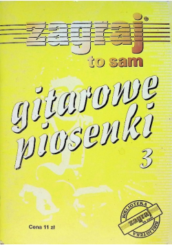 Zagraj to sam gitarowe piosenki Część 3