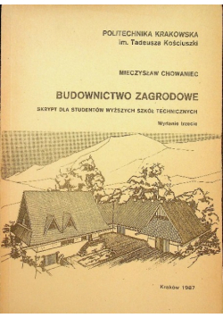 Budownictwo zagrodowe skrypt dla studentów wyższych szkół technicznych