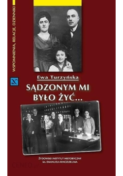 Sądzonym mi było żyć