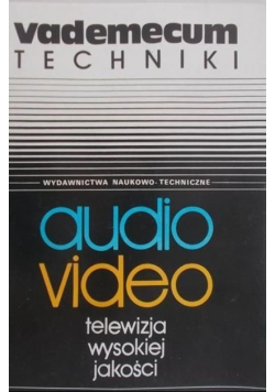 Vademecum techniki. Audio video. Telewizja wysokiej jakości