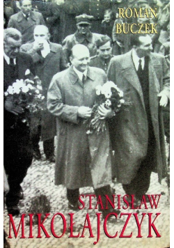 Stanisław Mikołajczyk Tom II