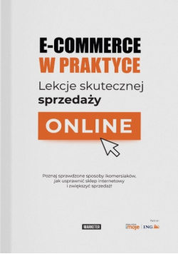 E-commerce w praktyce Lekcje skutecznej sprzedaży