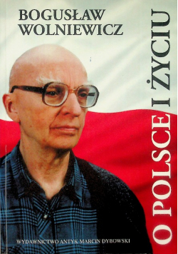 O Polsce i Życiu