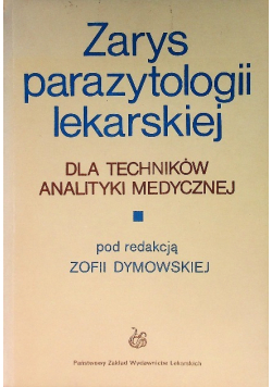 Zarys parazytologii lekarskiej