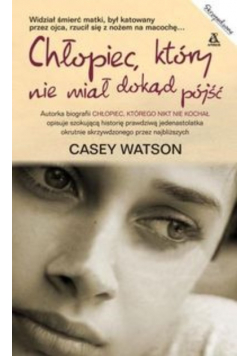 Chłopiec, który nie miał dokąd pójść