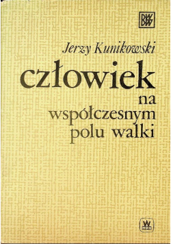 Człowiek na współczesnym polu walki