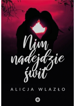 Nim nadejdzie świt