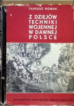 Z dziejów techniki wojennej w dawnej Polsce
