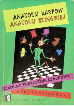 Szkolny podręcznik szachowy Kurs podstawowy