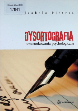 Dysortografia uwarunkowania psychologiczne