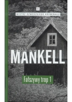 Mistrz Szwedzkiego Kryminału Tom 6 Fałszywy trop 1