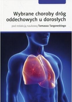 Wybrane choroby dróg oddechowych u dorosłych