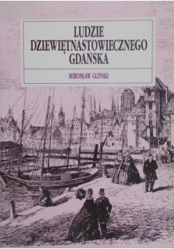 Ludzie Dziewiętnastowiecznego Gdańska