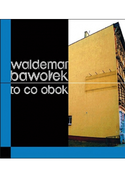 To co obok