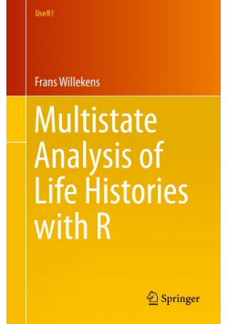 Multistate Analysis of Life Histories with R