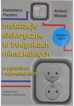 Instalacje elektryczne w budynkach mieszkalnych