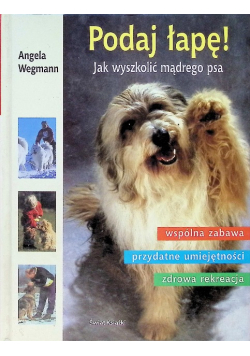 Podaj Łapę Jak wyszkolić mądrego psa