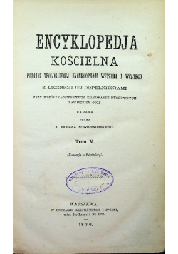 Encyklopedia Kościelna Tom 5 1874 r.