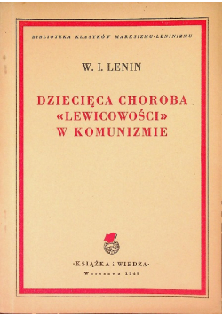 Dziecięca choroba lewicowości w komunizmie 1949 r.