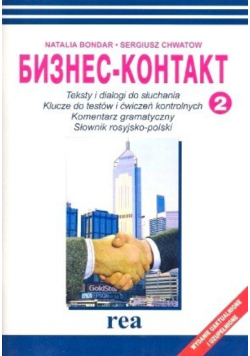 Teksty i dialogi do słuchania. Klucze do testów i ćwiczeń kontrolnych. Komentarz gramatyczny 2