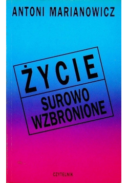 Życie surowo wzbronione