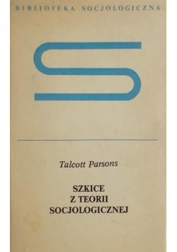 Szkice z teorii socjologicznej