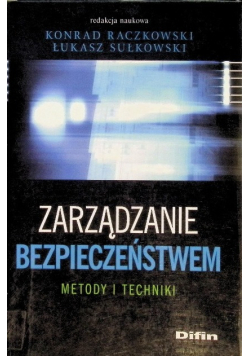 Zarządzanie bezpieczeństwem Metody i techniki